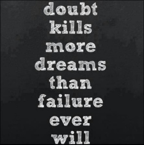 doubt, dreams , quote